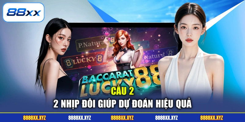 Cầu 2-2 nhịp đôi giúp dự đoán hiệu quả