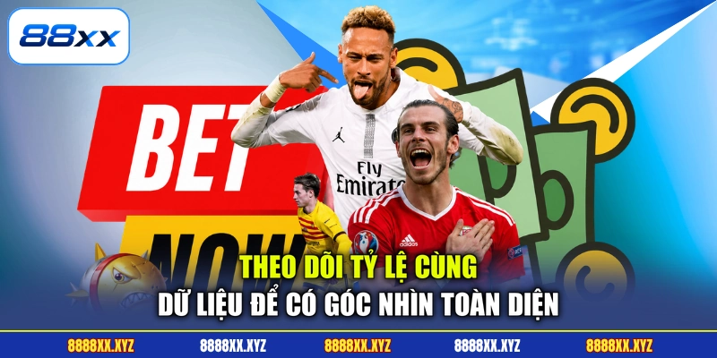 Theo dõi tỷ lệ cùng dữ liệu để có góc nhìn toàn diện